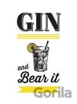 Gin and Bear It