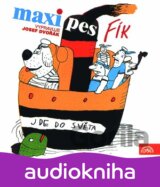 Jose Dvořák: Maxipes Fik jde do sveta