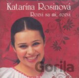 Rosinova Katarina: Rozvi Sa Mi Rozvi