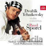 SPORCL PAVEL: DVORAK CAJKOVSKIJ HOUSLOVY KONCERT A MOLL