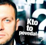KALI: KTO TO POVEDAL