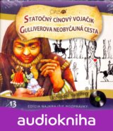 VARIOUS: NAJKRAJSIE ROZPRAVKY 13 STATOCNY CINOVY VOJACIK/GULLIVEROVA NEOBYCAJNA