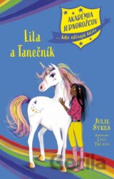 Akadémia jednorožcov 5: Lila a Tanečník