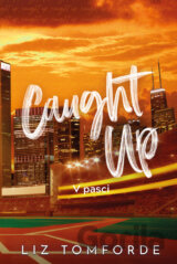 Caught Up - V pasci