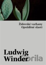 Opožděné slasti, Židovské varhany