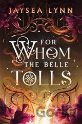 For Whom the Belle Tolls