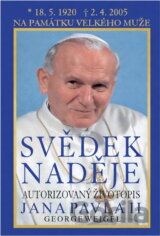 Svědek naděje : životopis papeže Jana Pavla II