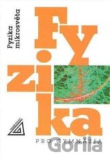 Fyzika pro gymnázia - Fyzika mikrosvěta