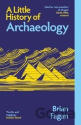 A Little History of Archaeology