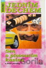 Sen o plovoucím kasinu a další povídky