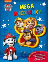 Labková patrola: Mega maľovanky