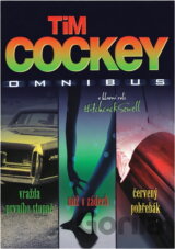 Vražda prvního stupně ; Nůž v zádech ; Červený pohřebák : Tim Cockey omnibus : v hlavní roli Hitchcock Sewell