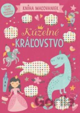 Kúzelné kráľovstvo - Kniha maľovaniek