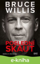 Bruce Willis: Poslední skaut