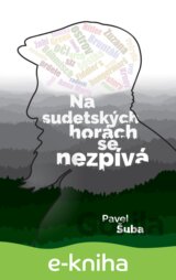 Na sudetských horách se nezpívá