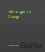 Interrogative Design