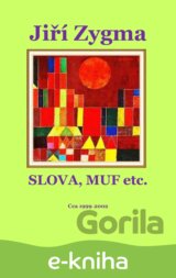 Slova, Muf etc.