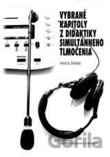 Vybrané kapitoly z didaktiky simultánneho tlmočenia