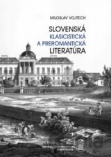 Slovenská klasicistická a preromantická literatúra