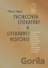 Tvorcovia literatúry a literárnej histórie