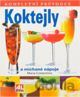 Koktejly : kompletní průvodce