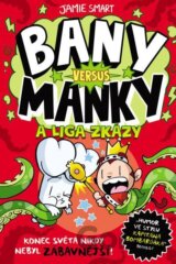 Bany versus Manky a liga zkázy
