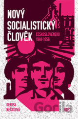 Nový socialistický člověk - Československo 1948–1956
