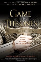 Game of Thrones and Philosophy