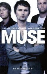 Out of This World: The Story of Muse