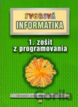 Tvorivá informatika - 1. zošit z programovania