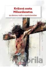 Krížová cesta Milosrdenstva za obnovu rodín a spoločenstiev