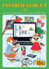 Informatika 5/2 díl - pracovní učebnice