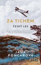 Za tichem - Český les