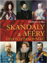 Skandály a aféry velkých panovníků
