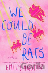 We Could Be Rats