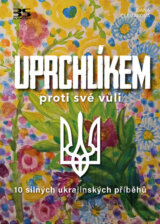 Uprchlíkem proti své vůli