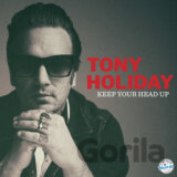 Tony Holiday:  Keep Your Head Up