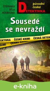 Sousedé se nevraždí