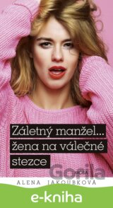 Záletný manžel… žena na válečné stezce