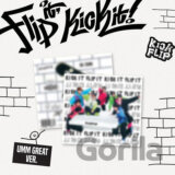 Kickflip:  Flip It, Kick It (Umm Great edition)