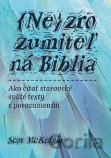 (Ne)zrozumiteľná Biblia