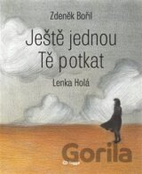 Ještě jednou Tě potkat