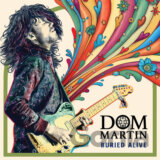 Dom Martin:  Buried Alive LP