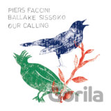 Piers Faccini & Ballake Sissoko:  Our Calling LP
