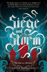 The Siege and Storm