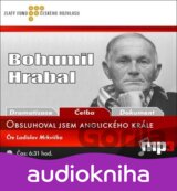 Obsluhoval jsem anglického krále - CD (Bohumil Hrabal)
