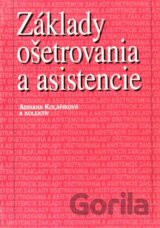 Základy ošetrovania a asistencie