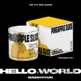 Baekhyun:  Hello, World (Pineapple edition)