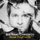 Bertrand Chamayou:  Ravel: Fragments  Ravel