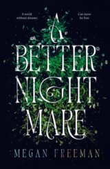 A Better Nightmare